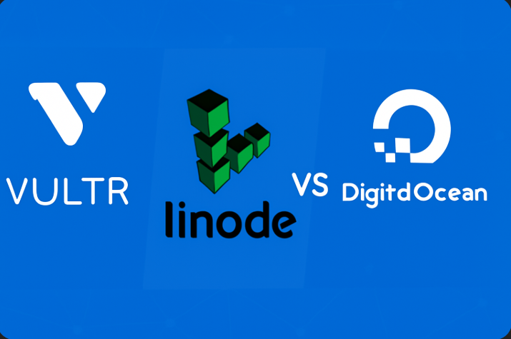 VPS 性能大比拼:Vultr、Linode 与 DigitalOcean 谁更适合你?